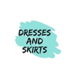 Dresses and Skirts